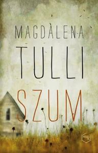 Szum. Autor: Madgalena Tulli. Dobreksiazki.pl Okładka książki Szum