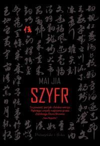 Szyfr. Autor: Jia Mai. Dobreksiazki.pl Okładka książki Szyfr