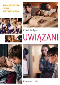 Uwiązani. Autor: Kultgen Chad. Dobreksiazki.pl Okładka książki Uwiązani