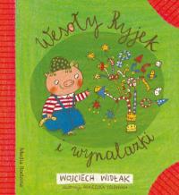 Wesoły Ryjek i wynalazki. Autor: Wojciech Widłak. Dobreksiazki.pl Okładka książki Wesoły Ryjek i wynalazki