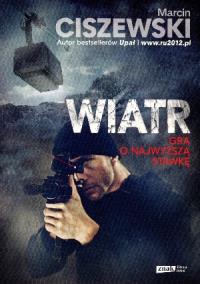 Wiatr. Autor: Marcin Ciszewski. Dobreksiazki.pl Okładka książki Wiatr