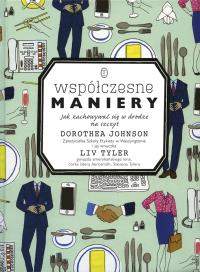 Współczesne maniery. Autor: Johnson Dorothea, Tyler Liv. Dobreksiazki.pl Okładka książki Współczesne maniery