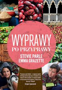 Wyprawy po przyprawy. Autor: Stevie Parle, Emma Grazette. Dobreksiazki.pl Okładka książki Wyprawy po przyprawy