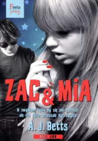 Zac & Mia. Autor: A. J. Betts. Dobreksiazki.pl Okładka książki Zac & Mia