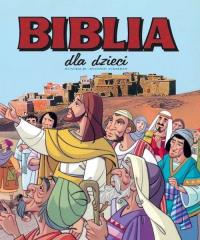 Biblia dla dzieci. Autor: Moran Jose. Dobreksiazki.pl Okładka książki Biblia dla dzieci