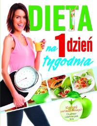 Dieta na 1 dzień tygodnia. Autor: Ploog Susanne. Dobreksiazki.pl Okładka książki Dieta na 1 dzień tygodnia