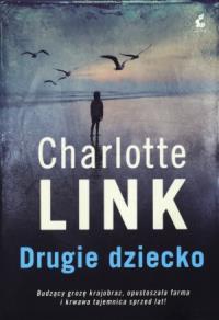 Drugie dziecko. Autor: Charlotte Link. Dobreksiazki.pl Okładka książki Drugie dziecko