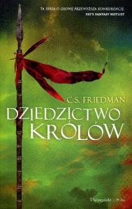 Dziedzictwo królów. Autor: Friedman C.S.. Dobreksiazki.pl Okładka książki Dziedzictwo królów