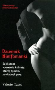 Dziennik nimfomanki. Autor: Tasso Valerie. Dobreksiazki.pl Okładka książki Dziennik nimfomanki