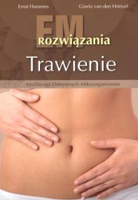 Em. Rozwiązania - Trawienie. Autor: Ernst Hammes, Gisela van den Hoovel. Dobreksiazki.pl Okładka książki Em. Rozwiązania - Trawienie