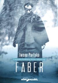 Faber. Autor: Partyka Iwona. Dobreksiazki.pl Okładka książki Faber