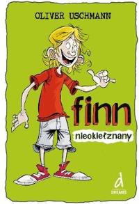 Finn nieokiełznany. Autor: Olivier Uschmann. Dobreksiazki.pl Okładka książki Finn nieokiełznany