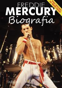 Freddie Mercury. Biografia. Autor: Jackson Laura. Dobreksiazki.pl Okładka książki Freddie Mercury. Biografia
