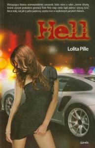 Hell - Lolita Pille. Autor: Pille Lolita. Dobreksiazki.pl Okładka książki Hell - Lolita Pille
