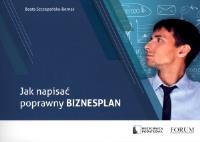 Jak napisać poprawny biznesplan. Autor: Szczepańska-Bernaś Beata. Dobreksiazki.pl Okładka książki Jak napisać poprawny biznesplan