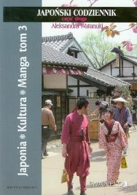 Japonia Kultura Manga tom 3. Autor: Watanuki Aleksandra. Dobreksiazki.pl Okładka książki Japonia Kultura Manga tom 3