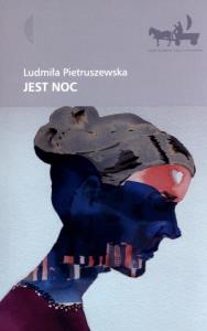 Jest noc. Autor: Ludmiła Pietruszewska. Dobreksiazki.pl Okładka książki Jest noc