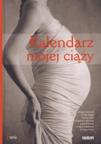 Kalendarz mojej ciąży. Autor: John C. Anderson, Tom Boogert, Greg J. Kesby. Dobreksiazki.pl Okładka książki Kalendarz mojej ciąży