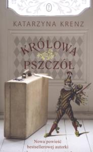 Królowa pszczół. Autor: Krenz Katarzyna. Dobreksiazki.pl Okładka książki Królowa pszczół