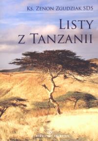 Listy z Tanzanii. Autor: Zgudziak Zenon. Dobreksiazki.pl Okładka książki Listy z Tanzanii