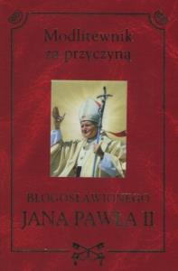 Modlitewnik za przyczyną błogosławionego JP II. Autor: Romanik H.. Dobreksiazki.pl Okładka książki Modlitewnik za przyczyną błogosławionego JP II