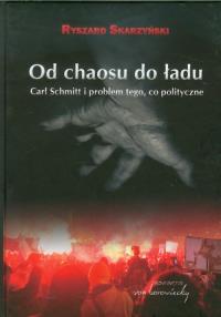 Od chaosu do ładu. Autor: Skarzyński Ryszard. Dobreksiazki.pl Okładka książki Od chaosu do ładu