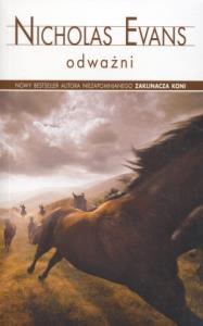 Odważni pocket. Autor: Nicholas Evans. Dobreksiazki.pl Okładka książki Odważni pocket