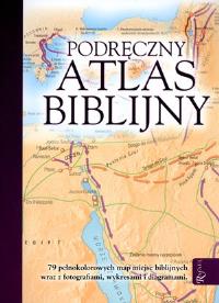 Podręczny atlas biblijny. Autor: Dowley Tim. Dobreksiazki.pl Okładka książki Podręczny atlas biblijny