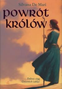 Powrót królów. Autor: Silvana De Mari. Dobreksiazki.pl Okładka książki Powrót królów