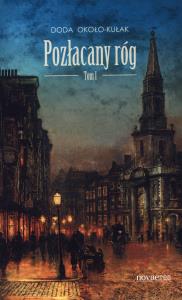 Pozłacany róg. Autor: Doda Około-Kułak. Dobreksiazki.pl Okładka książki Pozłacany róg