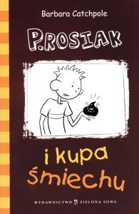 P.Rosiak i kupa śmiechu. Autor: Catchpole Barbara. Dobreksiazki.pl Okładka książki P.Rosiak i kupa śmiechu