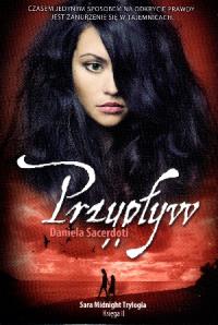 Przypływ. Sara Midnight Trylogia. Księga II. Autor: Daniela Sacerdoti. Dobreksiazki.pl Okładka książki Przypływ. Sara Midnight Trylogia. Księga II