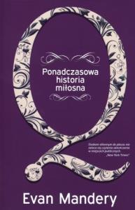Q. Ponadczasowa historia miłosna. Autor: Evan Mandery. Dobreksiazki.pl Okładka książki Q. Ponadczasowa historia miłosna