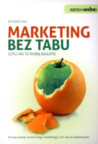 Samo Sedno - Marketing bez tabu. Autor: Richard Hall. Dobreksiazki.pl Okładka książki Samo Sedno - Marketing bez tabu