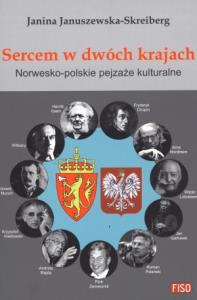 Sercem w dwóch krajach. Autor: Januszewska-Skreiberg Janina. Dobreksiazki.pl Okładka książki Sercem w dwóch krajach
