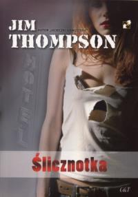 Ślicznotka. Autor: Thompson Jim. Dobreksiazki.pl Okładka książki Ślicznotka
