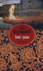 Soból i panna. Autor: Weyssenhoff Józef. Dobreksiazki.pl Okładka książki Soból i panna