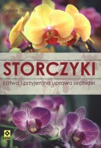 Storczyki Łatwa i przyjemna uprawa orchidei. Autor: Dietrich Gregor. Dobreksiazki.pl Okładka książki Storczyki Łatwa i przyjemna uprawa orchidei