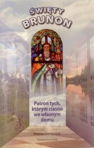 Święty Brunon. Autor: Diemjaniuk Bożena. Dobreksiazki.pl Okładka książki Święty Brunon