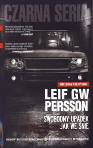 Swobodny upadek jak we śnie. Autor: Persson Leif G. W.. Dobreksiazki.pl Okładka książki Swobodny upadek jak we śnie