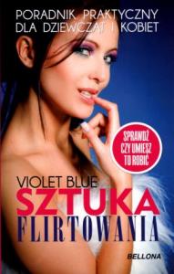 Sztuka flirtowania. Autor: Blue Violet. Dobreksiazki.pl Okładka książki Sztuka flirtowania