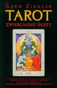 Tarot Zwierciadło duszy. Autor: Gerd Ziegler. Dobreksiazki.pl Okładka książki Tarot Zwierciadło duszy