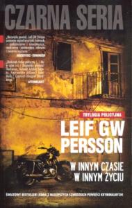 W innym czasie W innym życiu. Autor: Leif GW Persson. Dobreksiazki.pl Okładka książki W innym czasie W innym życiu