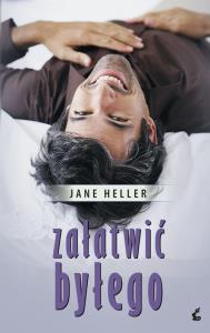 Załatwić byłego. Autor: Jane Heller. Dobreksiazki.pl Okładka książki Załatwić byłego