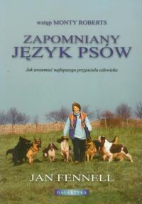 Zapomniany język psów. Autor: Jan Fennell. Dobreksiazki.pl Okładka książki Zapomniany język psów