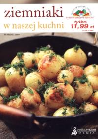 Ziemniaki w naszej kuchni. Autor: praca zbiorowa. Dobreksiazki.pl Okładka książki Ziemniaki w naszej kuchni