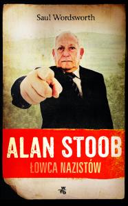 Alan Stoob, łowca naziztów. Autor: Wordsworth Saul. Dobreksiazki.pl Okładka książki Alan Stoob, łowca naziztów