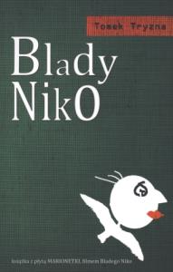 Blady Niko + DVD - Tomek Tryzna. Autor: Tomek Tryzna. Dobreksiazki.pl Okładka książki Blady Niko + DVD - Tomek Tryzna