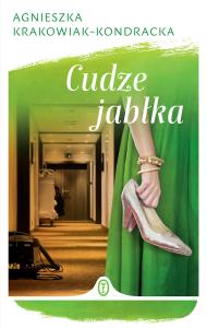 Cudze jabłka. Autor: Krakowiak-Kondracka Agnieszka. Dobreksiazki.pl Okładka książki Cudze jabłka