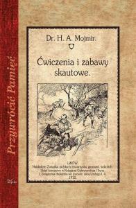 Ćwiczenia i zabawy skautowe. Autor: Mojmir H.A.. Dobreksiazki.pl Okładka książki Ćwiczenia i zabawy skautowe
